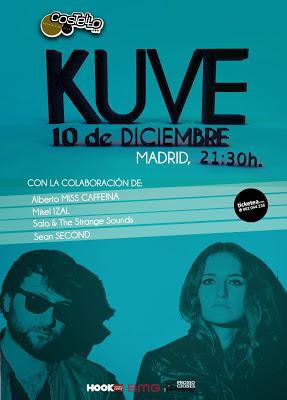 KUVE EN CONCIERTO, CON COLABORACIONES ESPECIALES, 10 DE DICIEMBRE COSTELLO CLUB - MADRID