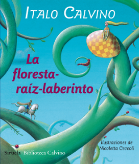 Novedad infantil: ' La floresta-raíz-laberinto' de Italo Calvino