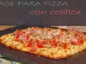 Masa pizza coliflor