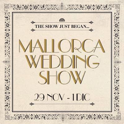 *Mallorca Wedding Show*  -  29 nov - 1 dic