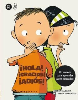 Hola! Gracias! Adiós! Un libro para educar los buenos modales.