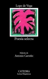 Lope de Vega. Poesía selecta