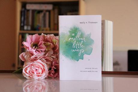 A Million Little Ways - by Emily P. Freeman