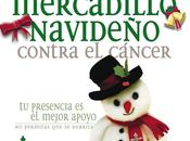 Mercadillo Navideño contra cáncer