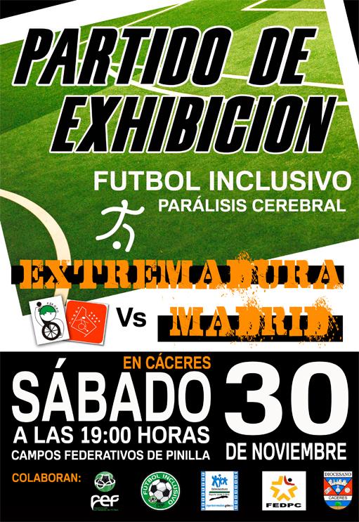 Partido Amistoso de Fútbol Inclusivo: Extremadura - Madrid. Parálisis Cerebral