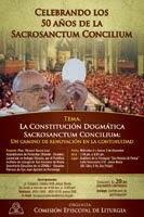 CONVERSATORIO SOBRE LOS 50 AÑOS DE LA CONSTITUCIÓN DOGMÁTICA SACROSANCTUM CONCILIUM