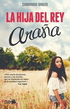 Reseña: La hija del rey araña, de Chibundu Onuzo