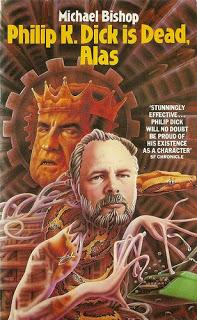 MICHAEL BISHOP - Desgraciadamente, Philip K. Dick ha muerto, 2009 (1987)
