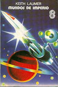 KEITH LAUMER - Mundos de Imperio (1961)
