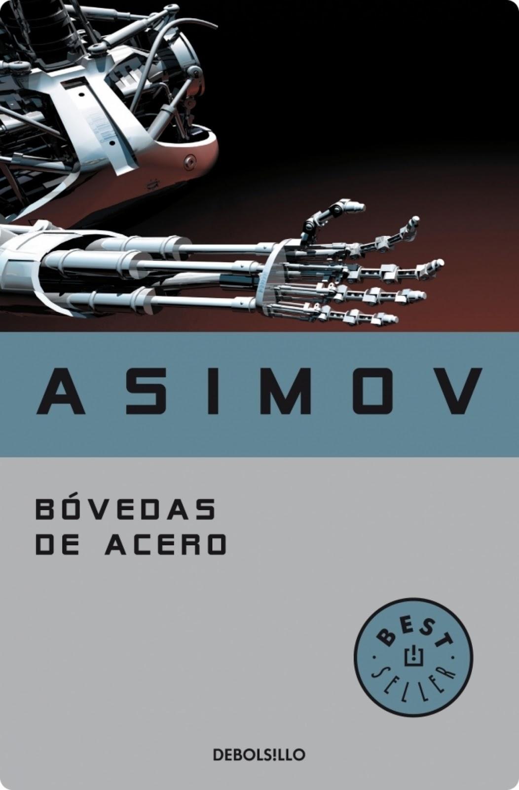 ISAAC ASIMOV - Bóvedas de acero (1954)