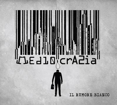 EL NUEVO PROGRESIVO DEL FUTURO. IL RUMORE BIANCO: MEDIOCRAZIA