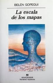 La escala de los mapas. Belen Gopegui.