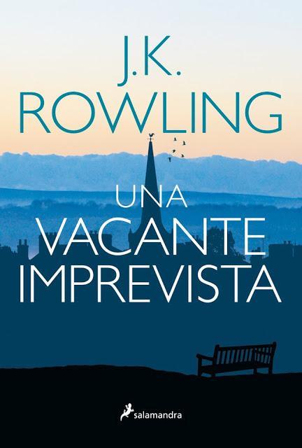 Una vacante imprevista de J. K. Rowling. Su primera novela para adultos