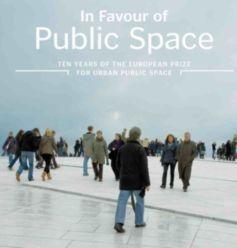 Libro: In favour of public space. Ten years of the European Prize for urban public space.