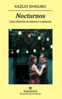 Nocturnos, de Ishiguro Nocturnos, de Ishiguro