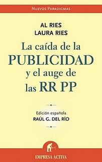 LA CAÍDA DE LA PUBLICIDAD Y EL AUGE DE LAS RR PP