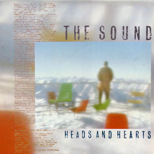 The Sound – Heads and Hearts