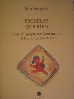 Escuelas que ríen, 149 ¾ propuestas para incluir el humor en las clases