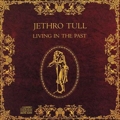 LIVING IN THE PAST - Jethro Tull (1972)