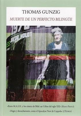 Muerte de un perfecto bilingüe de Thomas Gunzig Muerte de un perfecto bilingüe de Thomas Gunzig
