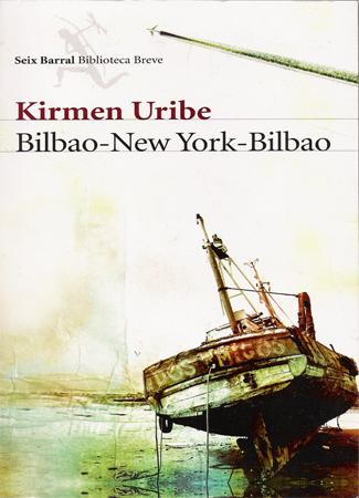 Bilbao-New York-Bilbao de Kirmen Uribe