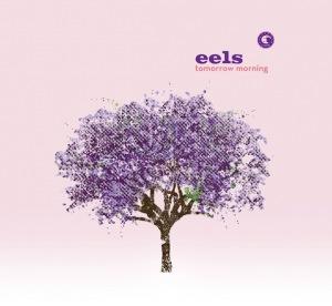 Eels – Tomorrow Morning