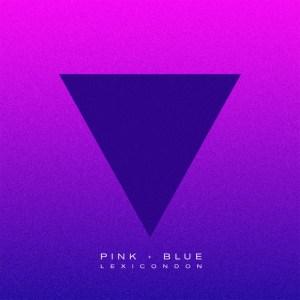 LexiconDon – Pink + Blue/Miami Horror – Illumination