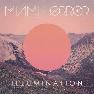 LexiconDon – Pink + Blue/Miami Horror – Illumination