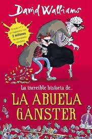 La increíble historia de… la abuela gánster. David Williams