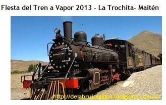 Fiesta del Tren a Vapor, LA TROCHITA 2013 ,en febrero se viste de fiesta Matién