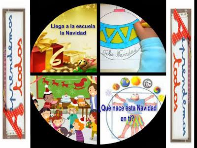 Llega a la escuela la Navidad. ¿Qué nace esta Navidad en ti?