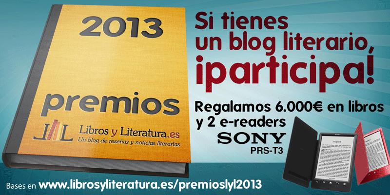 Nosotros participamos en los premios Libros y Literatura 2013, ¿y tú?