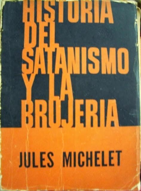 Historia del Satanismo y la Brujería de Jules Michelet