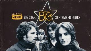[Clásico Telúrico] Big Star - September Gurls (1974)