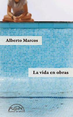 LA VIDA EN OBRAS - ALBERTO MARCOS