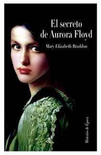 'El secreto de Aurora Floyd', de Mary Elizabeth Braddon
