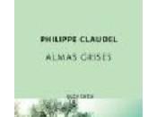 Almas grises. Philippe Claudel