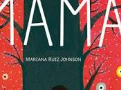 'MAMÁ' Mariana Ruiz Johnson