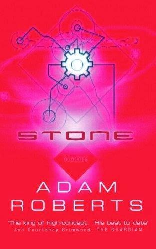 'Stone', de Adam Roberts