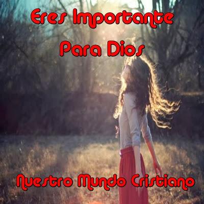 Todo es importante para Dios