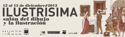 Ilustrisima 2013- Salón del Dibujo y la Ilustración Museo ABC