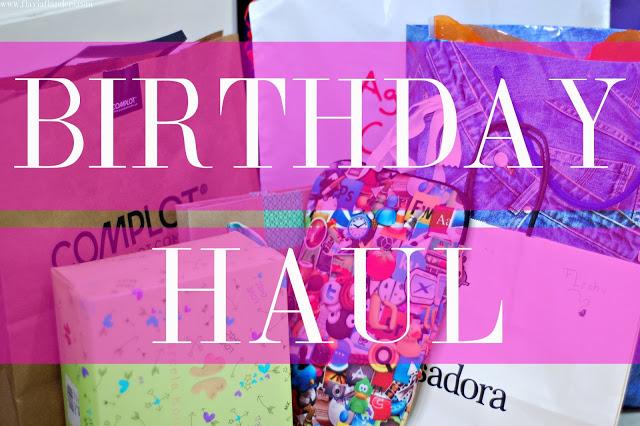 BIRTHDAY HAUL