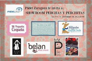 S. HA ESTADO ALLI: SHOWROOM PERCHAS Y PERCHITAS EN PADEL ZARAGOZA