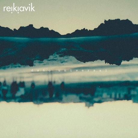 Reikiavik - Daño Universal (2013)