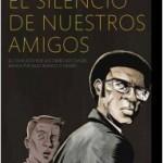 el-silencio-de-nuestros-amigos_9788415821021