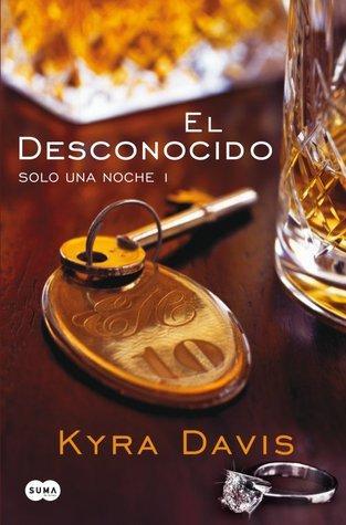 Reseña: El Desconocido - Kyra Davis