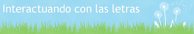 Proyecto INTERACTUANDO CON LAS LETRAS ( primera parte )