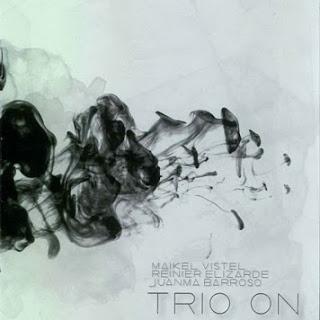 MAIKEL VISTEL-REINIER ELIZARDE-JUANMA BARROSO: Trio On