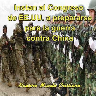 Instan al Congreso de EE.UU. a prepararse para la guerra contra China