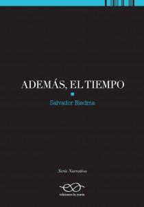 Salvador Biedma - Además, el tiempo